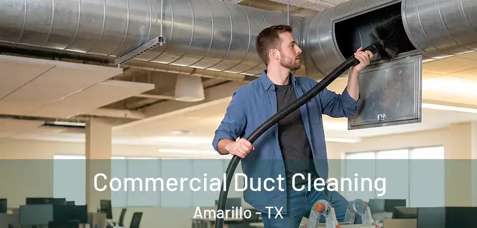  Commercial Duct Cleaning Amarillo - TX