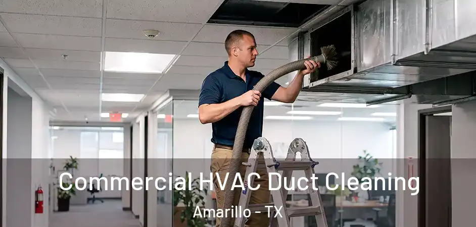 Commercial HVAC Duct Cleaning Amarillo - TX