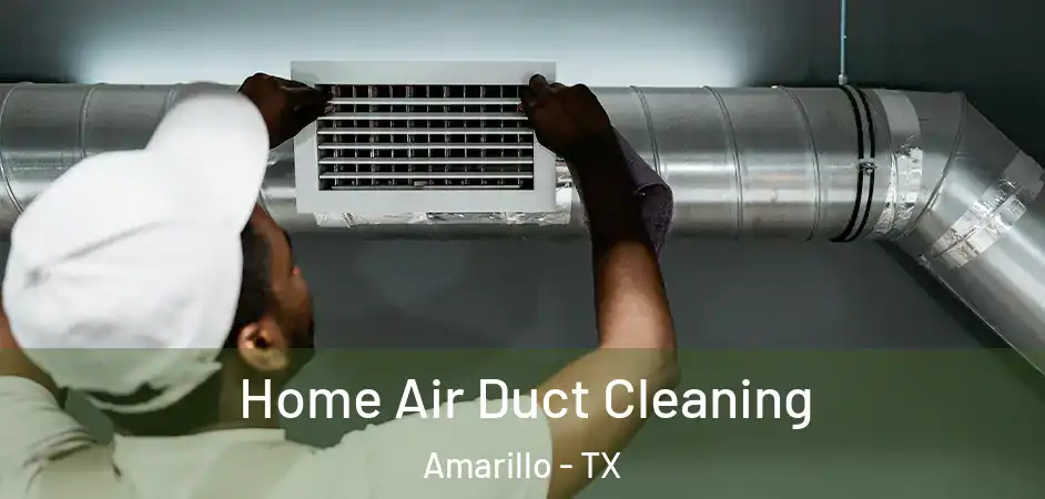  Home Air Duct Cleaning Amarillo - TX