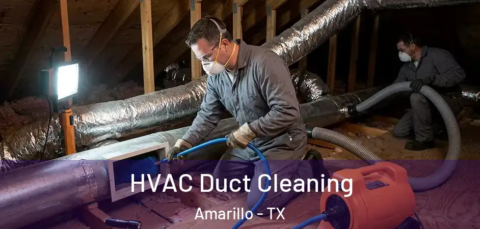  HVAC Duct Cleaning Amarillo - TX