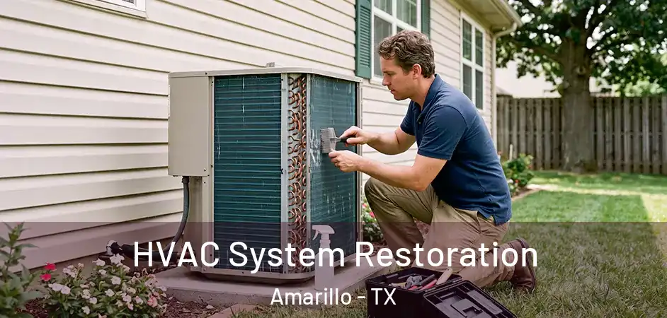 HVAC System Restoration Amarillo - TX
