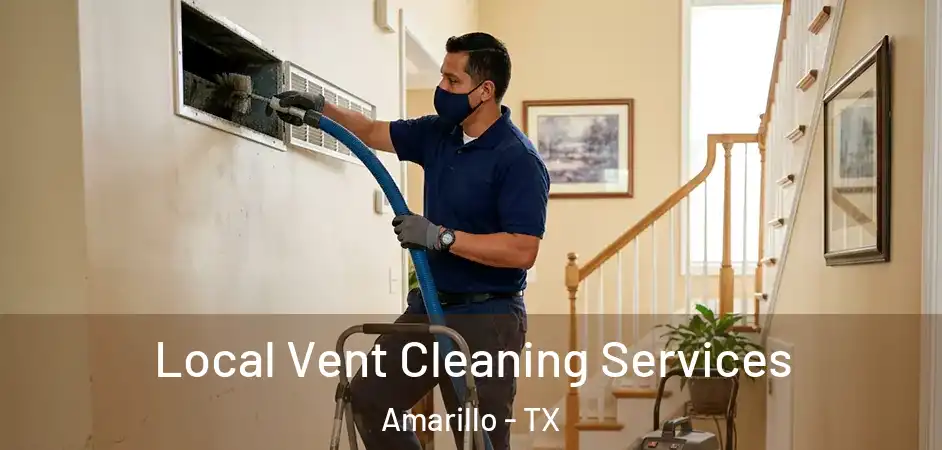 Local Vent Cleaning Services Amarillo - TX